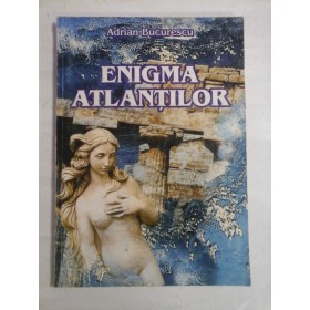   ENIGMA  ATLANTILOR  -  Adrian BUCURESCU 